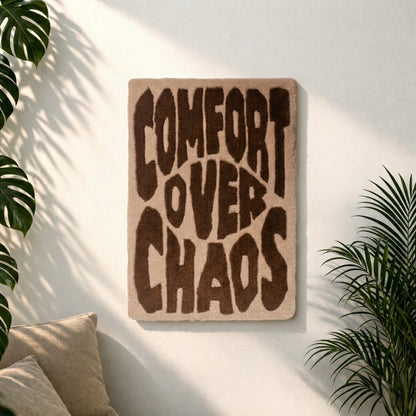 Comfort Over Chaos Tufted Wall Art