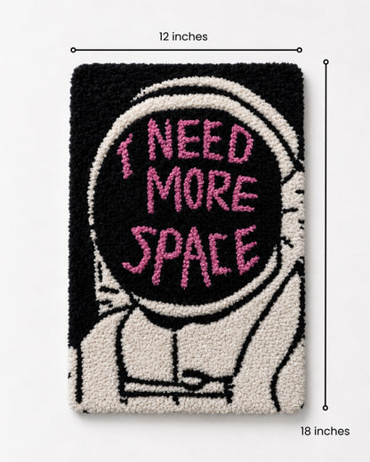 I Need More Space Tufted Wall Art